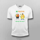 Be Positive No Matter Watt T-Shirt For Men - Fun Science & Engineering