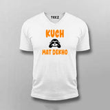 Kuch Mat Dekho T-Shirt for Men - Quirky and Fun Style