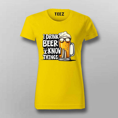 I Drink Beer T-Shirt for Women – Funny Tee Online India