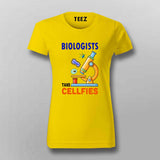 Biologists Take "Cellfies" - Funny Science T-Shirt For Women