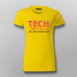 Tech Mode T-Shirt For Women – All Day, Every Day Hustle Wear