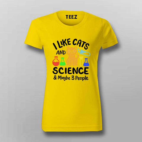 I Like Cats, Science & Maybe 3 People T-Shirt For Women