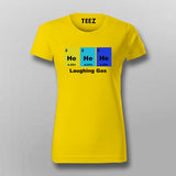 Laughing Gas Funny Chemistry & Science T-Shirt  For Women