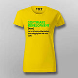 Software Development T-Shirt For Women – Funny Programmer