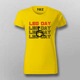 Leg Day T-Shirt – Funny Gym Workout Tee for Women