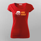 Meri Marzi Hindi Meme T-shirt For Women