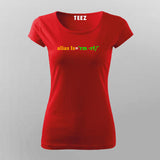 Alias Programming Code T-Shirt For Women