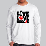 Live Love Rescue T-Shirt For Men Online IndiaLive Love Rescue Full Sleeve T-Shirt India