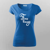 Free Hugs T-Shirt For Women