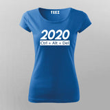 2020 Ctrl +Alt + Del T-Shirt For Women