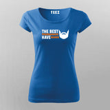 The Best Programmers Have Beards T-Shirt For Women