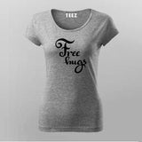 Free Hugs T-Shirt For Women