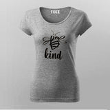 Bee Kind - Sweet and Positive Message Tee