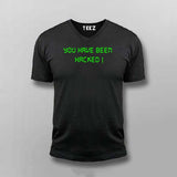 You have been hacked T-Shirt For Men