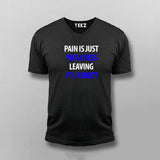 Pain Is Just Weakness Leaving Your Body V Neck T-Shirt For Men Online India