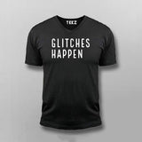 Gliches Happen V Neck T-shirt For Men