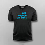 More Sararat Less Sarafat V-Neck T-shirt For Men Online