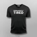 Permanently Tired – Relatable Lifestyle Tee