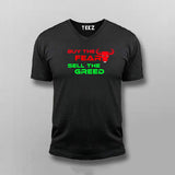 Buy The Fear Sell The Greed Stock Market  V Neck T-Shirt For Men Online India