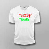 Buy The Fear Sell The Greed Stock Market  V Neck T-Shirt For Men India