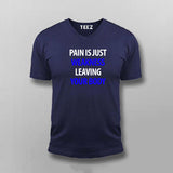 Pain Is Just Weakness Leaving Your Body T-Shirt For Men