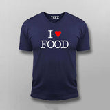 I love food V-Neck  T- Shirt For Men Online