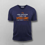 Saw The Speed Limit Didn't See You Funny T-Shirt