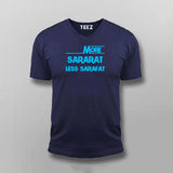 More Sararat Less Sarafat T-shirt For Men