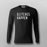 Gliches Happen Full Sleeve T-shirt For Men