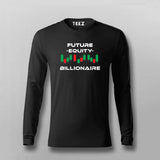 Forex Billionaire Equity  Full Sleeve T-Shirt For Men India