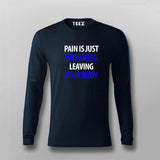 Pain Is Just Weakness Leaving Your Body T-Shirt For Men