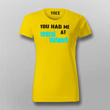 You Had Me At Neural Network T-Shirt For Women Online India