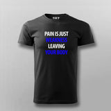 Pain Is Just Weakness Leaving Your Body T-Shirt For Men India 