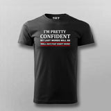 I'm Preety Confident T-shirt For Men