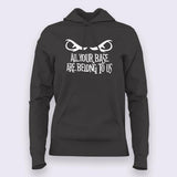 All your base are belong to us Gaming Hoodies For Women Online India