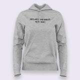 Declare Variables, Not War Hoodies For Women Online India