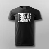 Stuck In The 90s T-Shirt For Men India