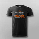 Saw The Speed Limit Didn't See You Funny T-Shirt