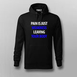 Pain Is Just Weakness Leaving Your Body T-Shirt For Men