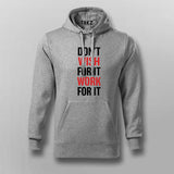 Don't Wish For It Work For It  Hoodies For Men Online India