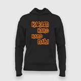 Karam Karo Kand Nahi Hindi Meme Hoodies For Women Online India