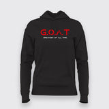 GOAT - Greatest Of All The Time  Hoodie For Women India