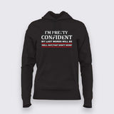 I'm Preety Confident Hoodie For Women