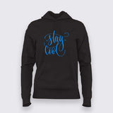 Stay Cool Hoodies For Women