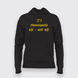 It's Pronounced GIF - The Great Debate Hoodie