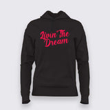 Livin' The Dream - Classic Comfort Hoodie