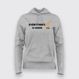 Everything Is Under Control Women's Hoodie