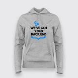 We Got Your Backend - Trusty Tech Hoodie