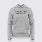 In Cryptography We Trust - Secure Tech Hoodie