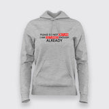 Please Do Not Disturb. I'm Disturbed Enough Already Hoodie For Women India Online